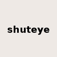 shuteye是什么意思