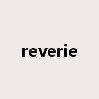 reverie是什么意思