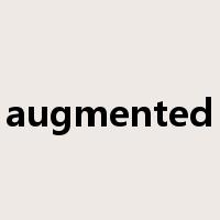 augmented是什么意思