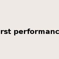 first performance是什么意思