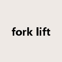 fork lift是什么意思