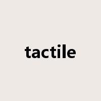 tactile是什么意思