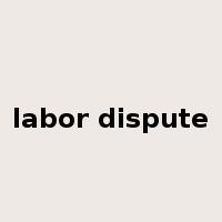 labor dispute是什么意思