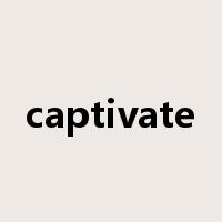 captivate是什么意思