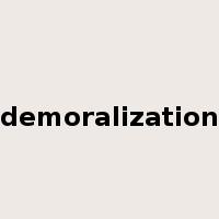 demoralization是什么意思