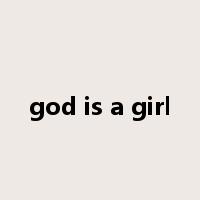 god is a girl是什么意思