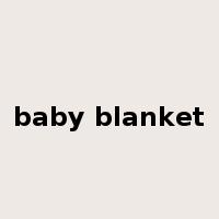 baby blanket是什么意思