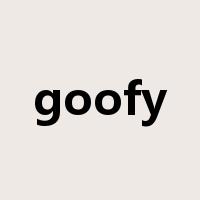goofy是什么意思