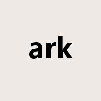 ark是什么意思