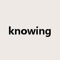 knowing是什么意思