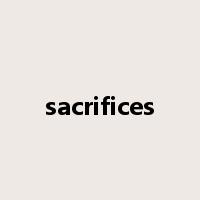 sacrifices是什么意思