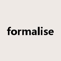 formalise是什么意思