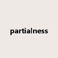 partialness是什么意思