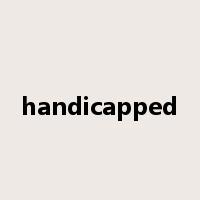 handicapped是什么意思