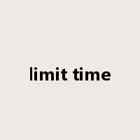limit time是什么意思
