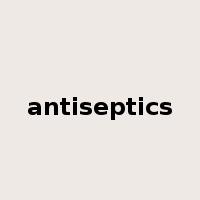 antiseptics是什么意思