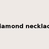 diamond necklace是什么意思