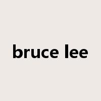bruce lee是什么意思