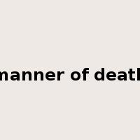 manner of death是什么意思
