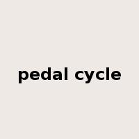 pedal cycle是什么意思
