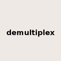 demultiplex是什么意思