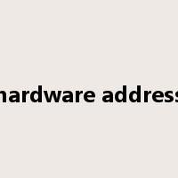 hardware address是什么意思
