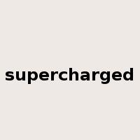 supercharged是什么意思
