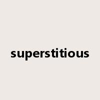 superstitious是什么意思