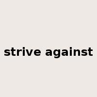 strive against是什么意思