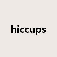 hiccups是什么意思
