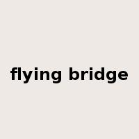 flying bridge是什么意思