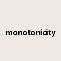monotonicity是什么意思