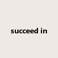succeed in是什么意思