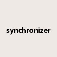synchronizer是什么意思