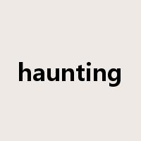 haunting是什么意思