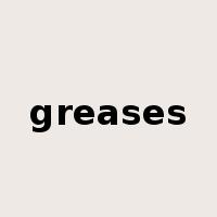 greases是什么意思