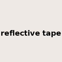 reflective tape是什么意思