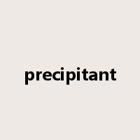 precipitant是什么意思