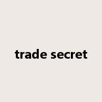 trade secret是什么意思