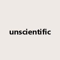 unscientific是什么意思
