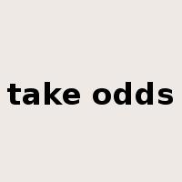 take odds是什么意思