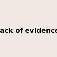 lack of evidence是什么意思
