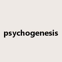 psychogenesis是什么意思