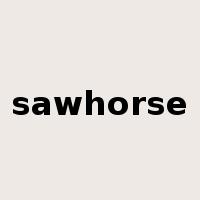 sawhorse是什么意思