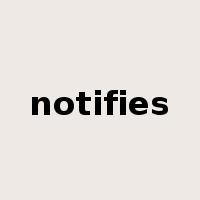 notifies是什么意思