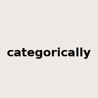 categorically是什么意思