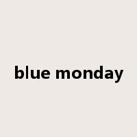 blue monday是什么意思