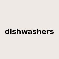 dishwashers是什么意思