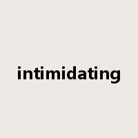 intimidating是什么意思