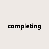 completing是什么意思